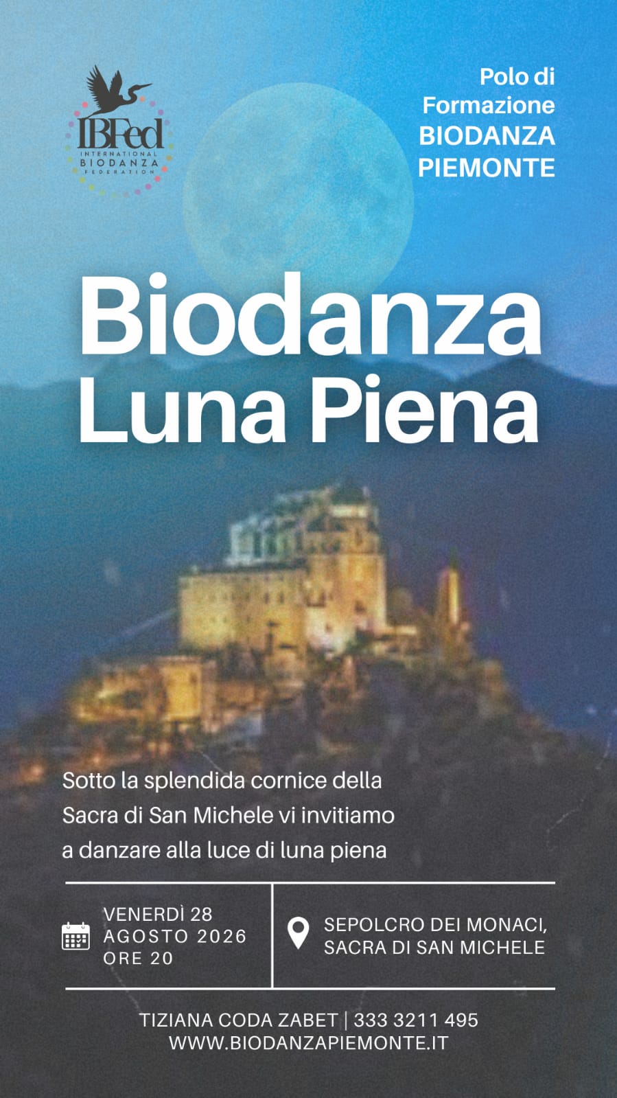 Locandina: Biodanza di Luna Piena. Venerdì 28 agosto 2026, ore 20. Sepolcro dei Monaci, Sacra di San Michele. Polo di Formazione Biodanza Piemonte.